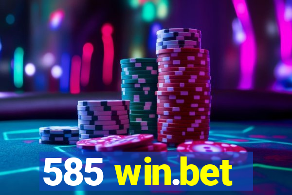 585 win.bet